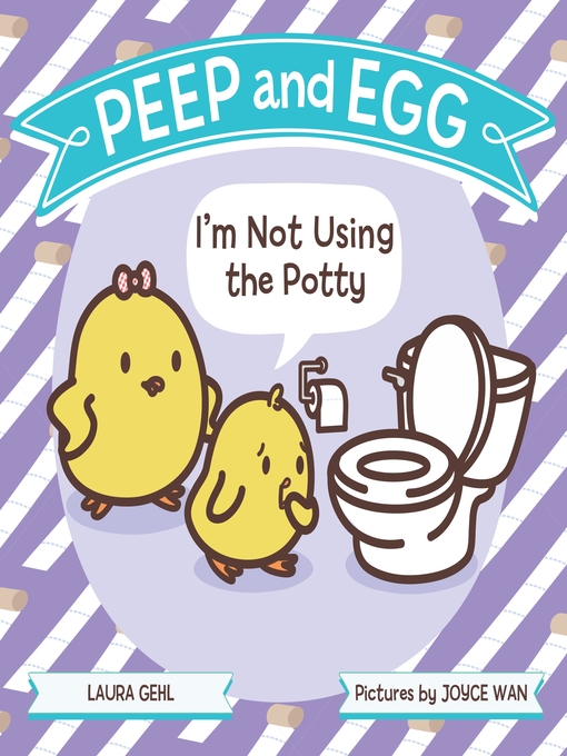 Title details for Peep and Egg by Laura Gehl - Available